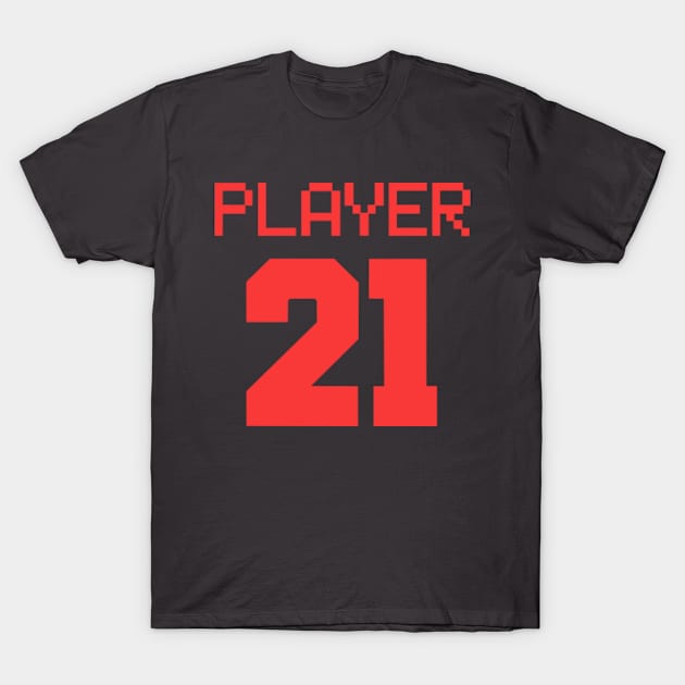 21 Player T-Shirt by BenX